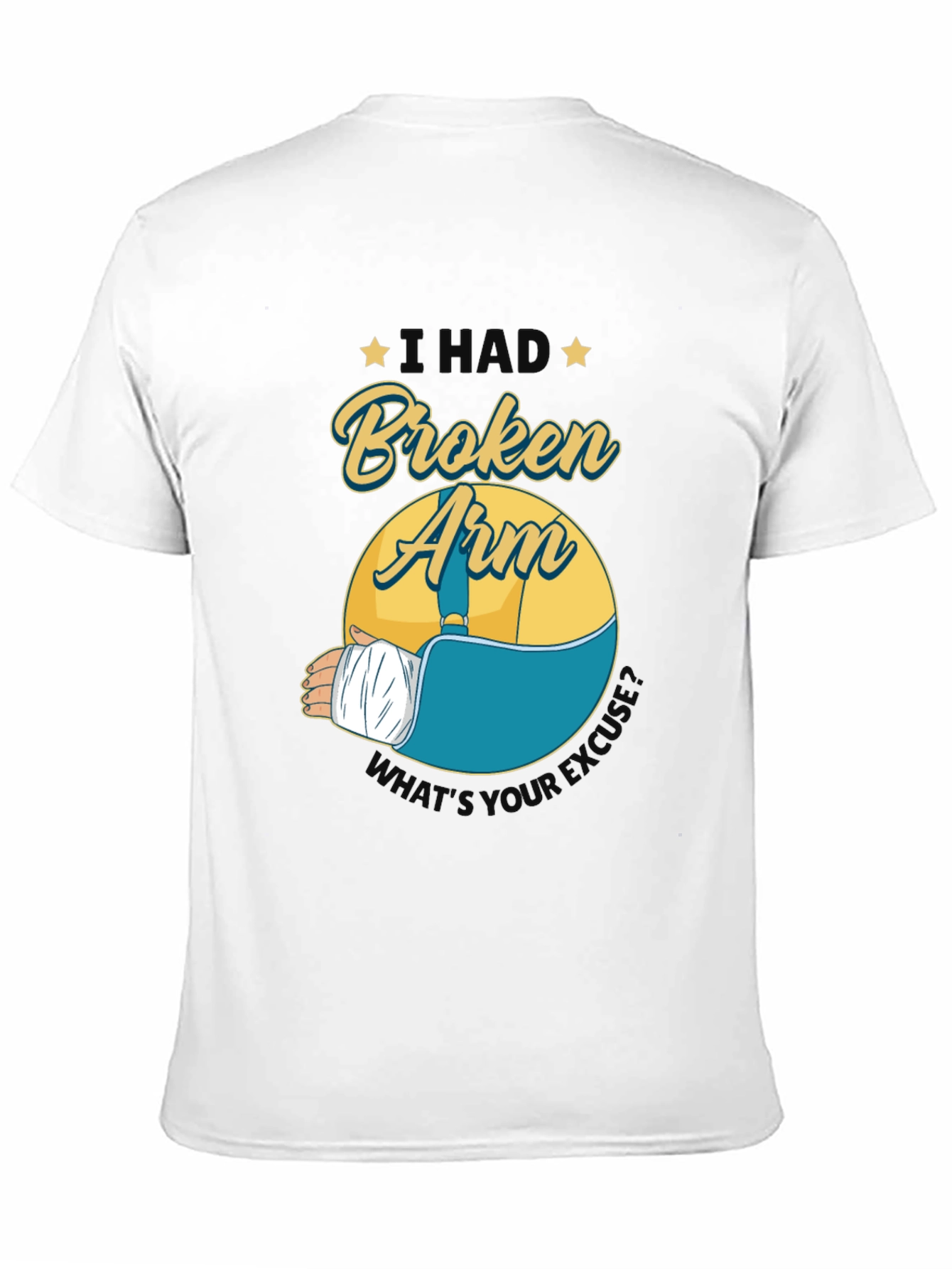 I Had A Broken Arm T-Shirt