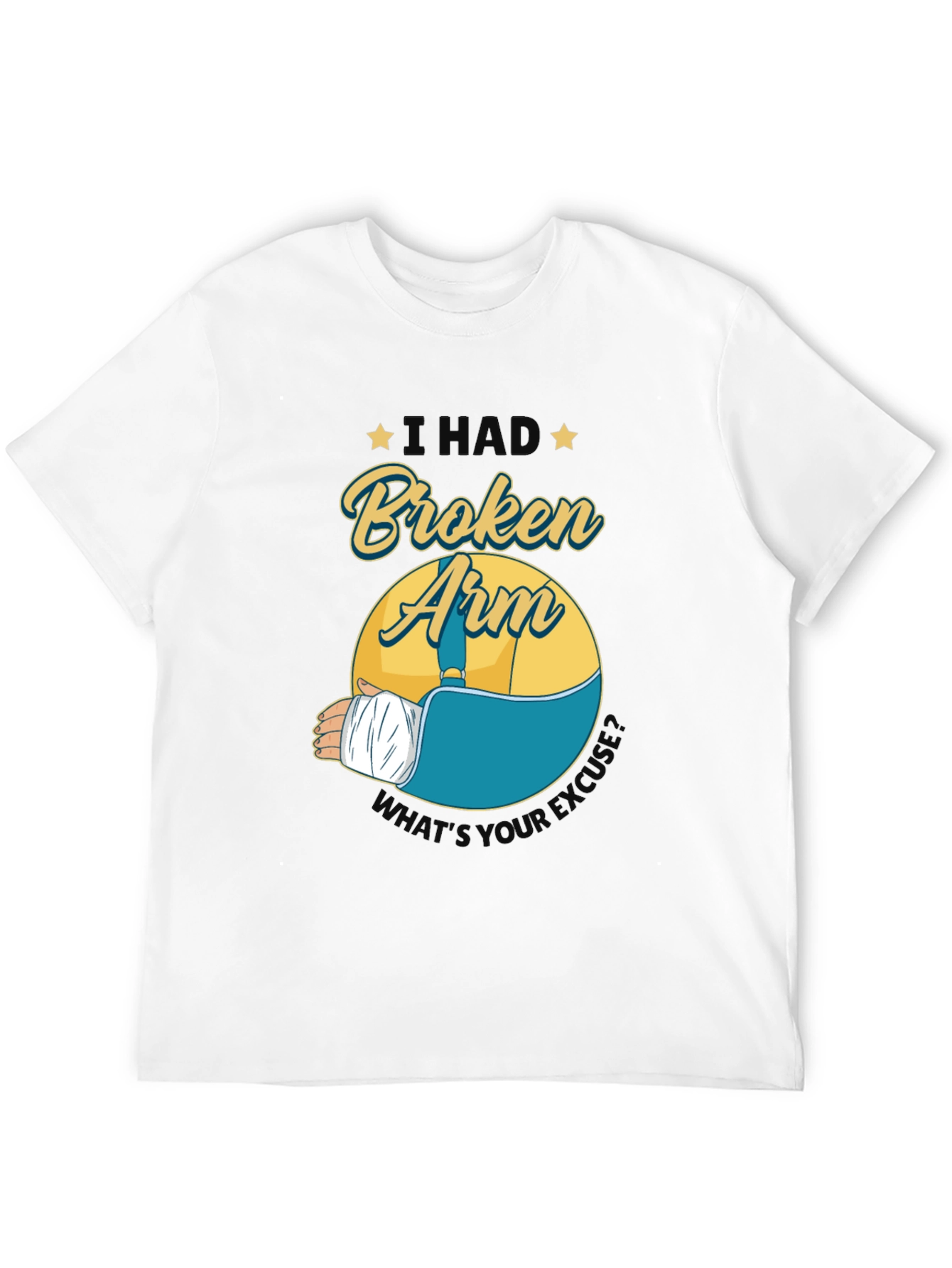 I Had A Broken Arm T-Shirt