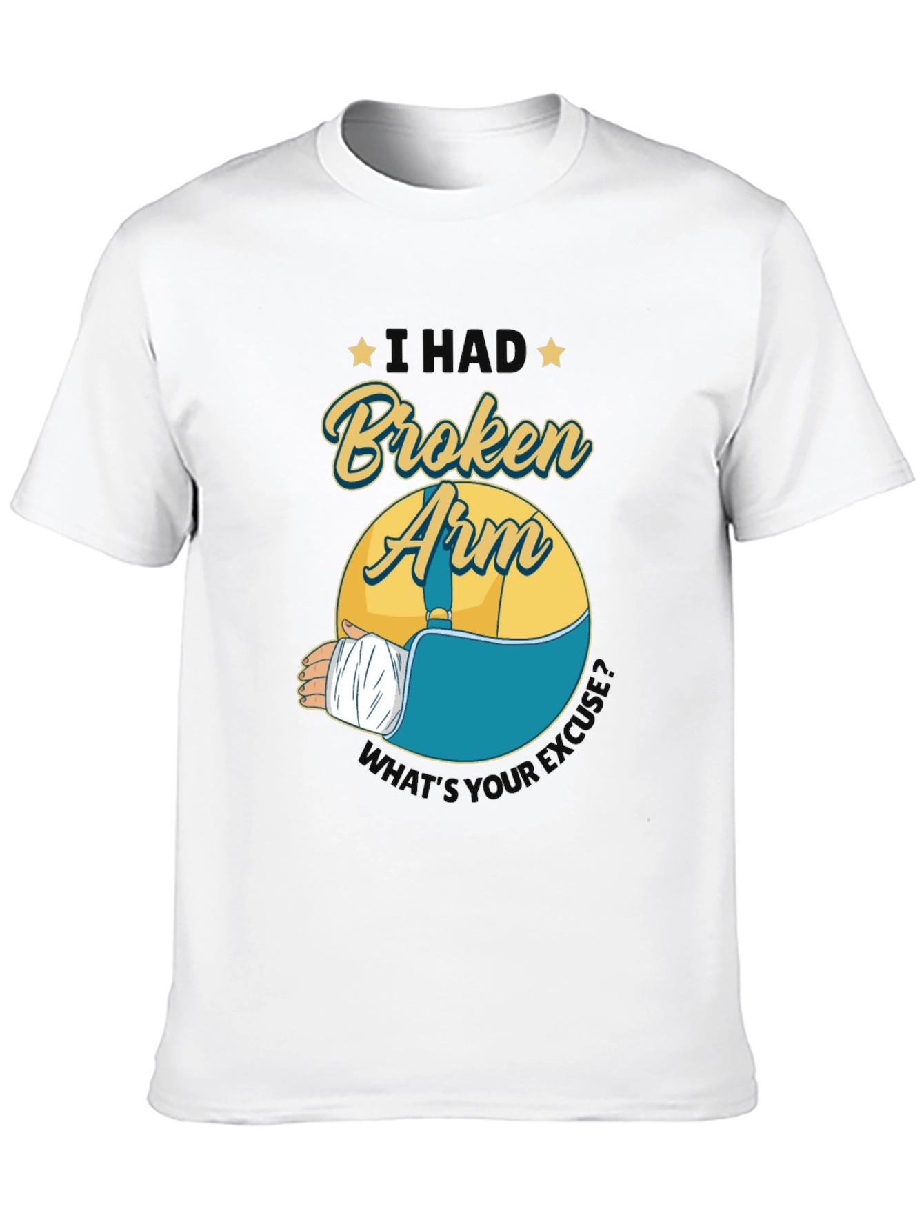 I Had A Broken Arm T-Shirt