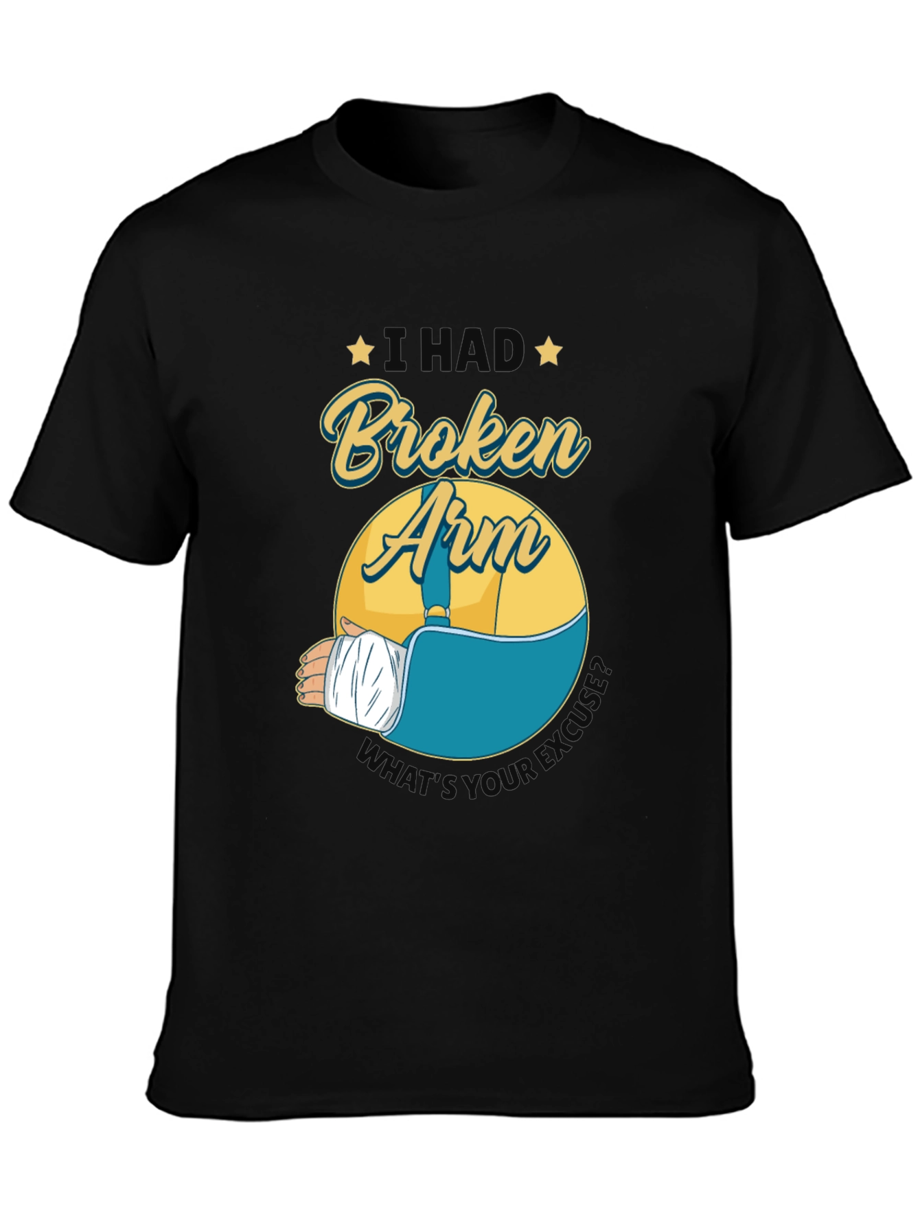 I Had A Broken Arm T-Shirt