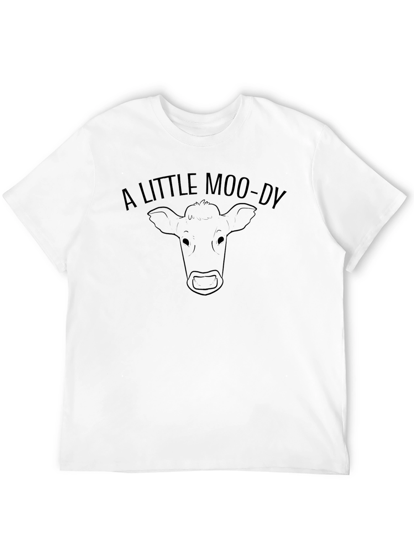 A Little Moo-dy T-Shirt