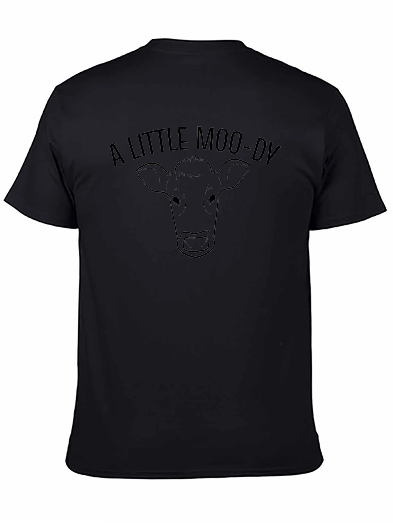 A Little Moo-dy T-Shirt