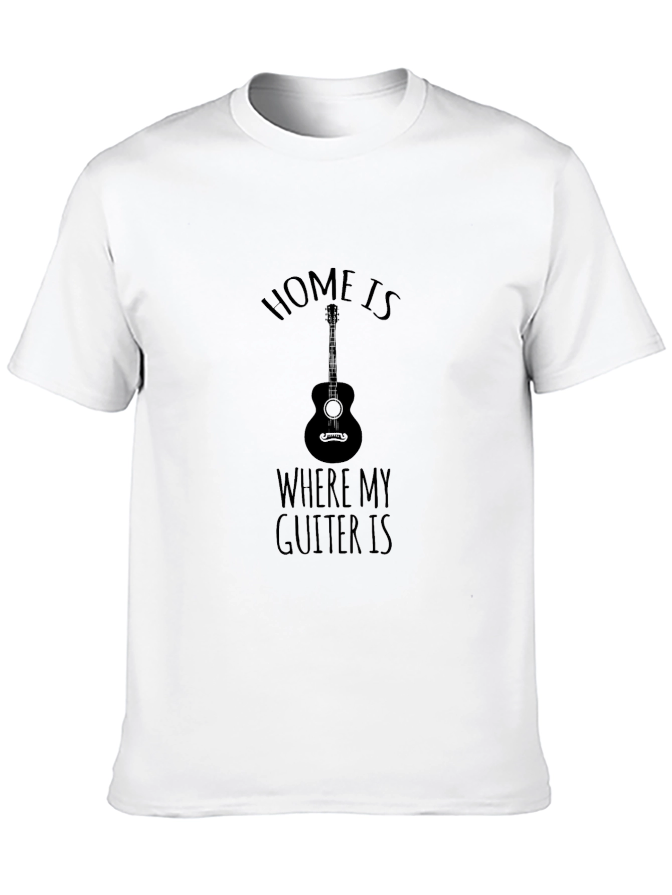 Home Is Where My Guitar Is T-Shirt Musician Tee