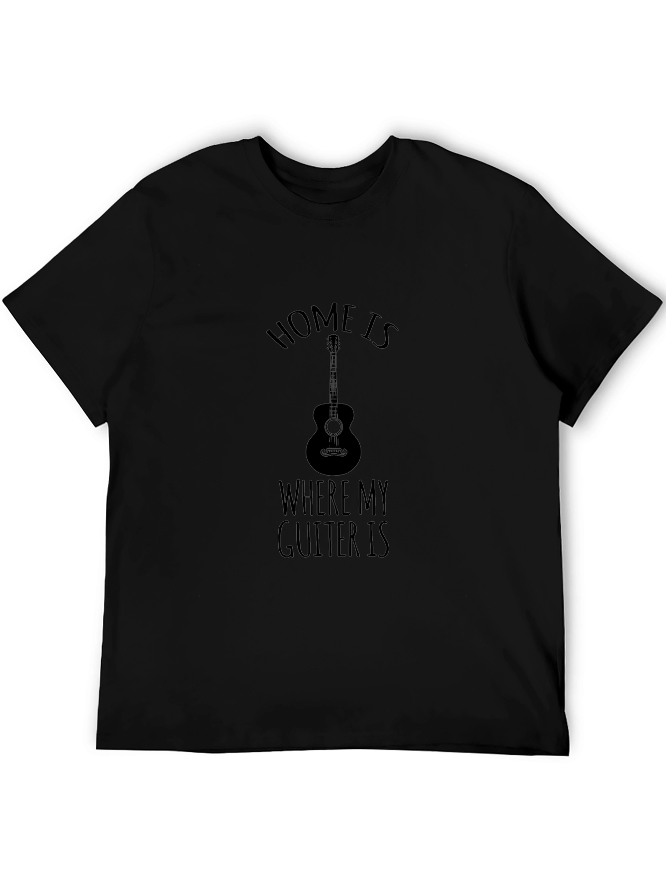 Home Is Where My Guitar Is T-Shirt Musician Tee
