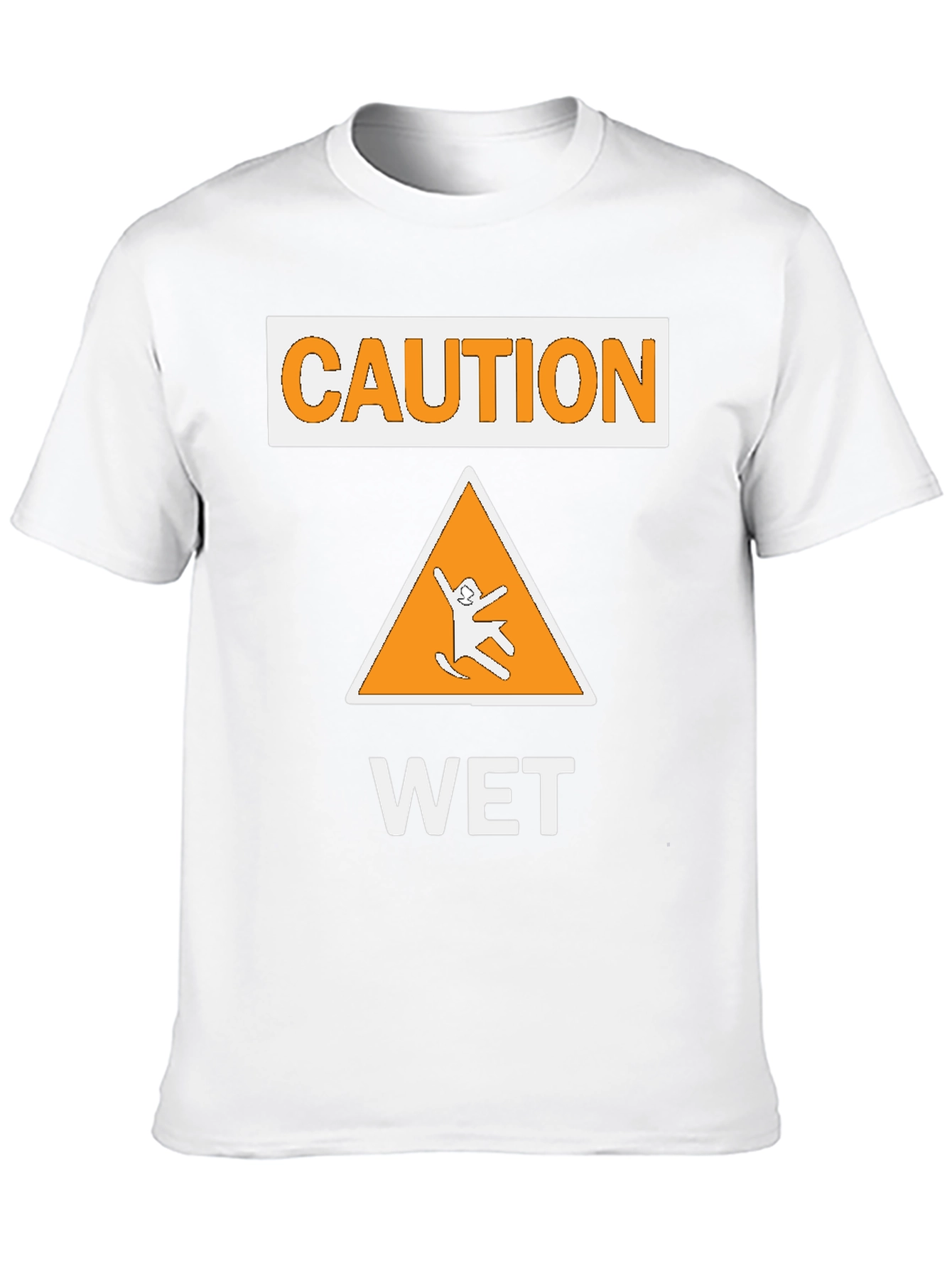 Caution Wet Sign T-Shirt - Funny Graphic Tee