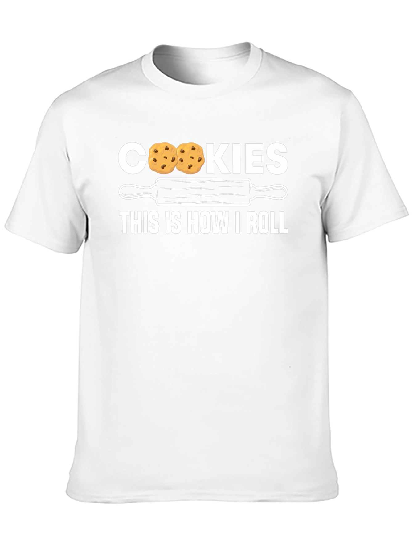 Cookies This Is How I Roll Novelty T-Shirt