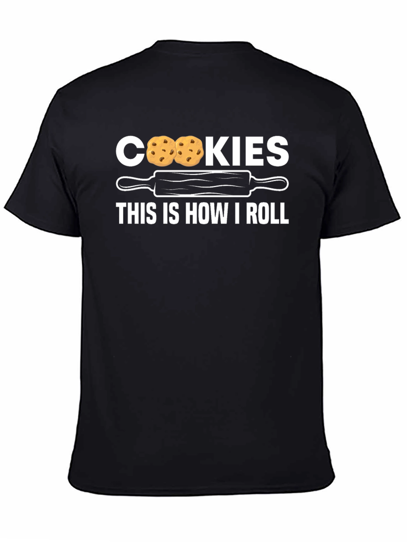 Cookies This Is How I Roll Novelty T-Shirt