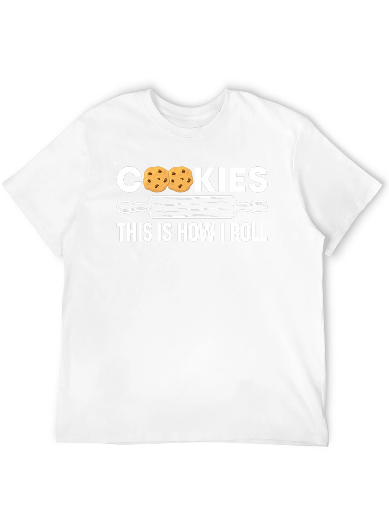 Cookies This Is How I Roll Novelty T-Shirt