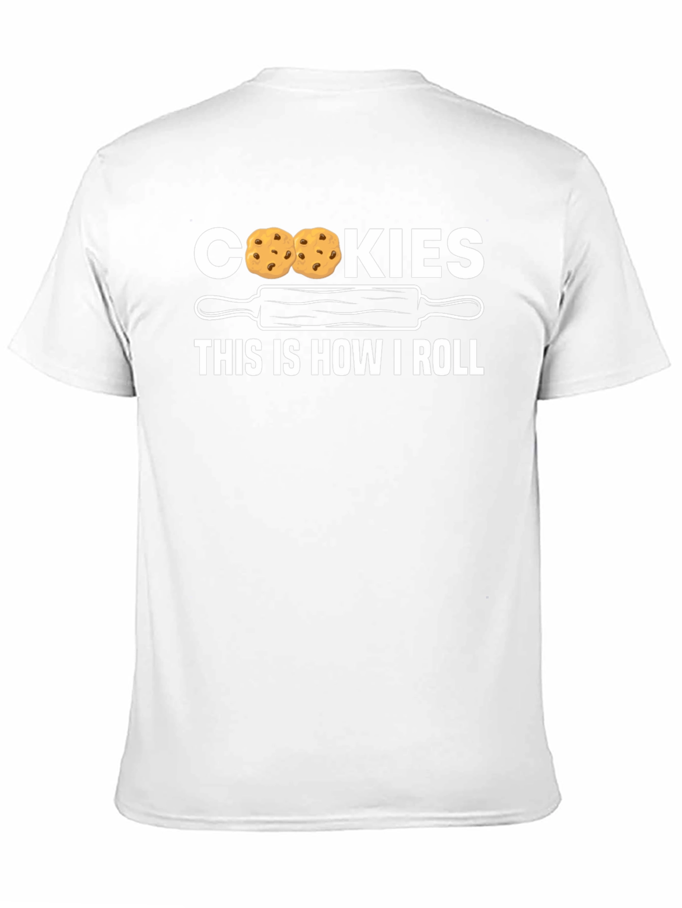 Cookies This Is How I Roll Novelty T-Shirt