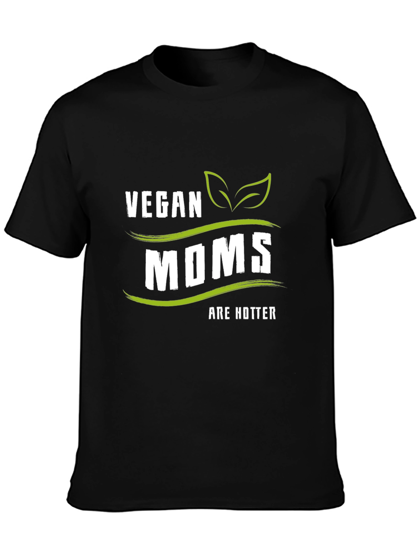 Vegan Moms are Hotter T-Shirt - Black