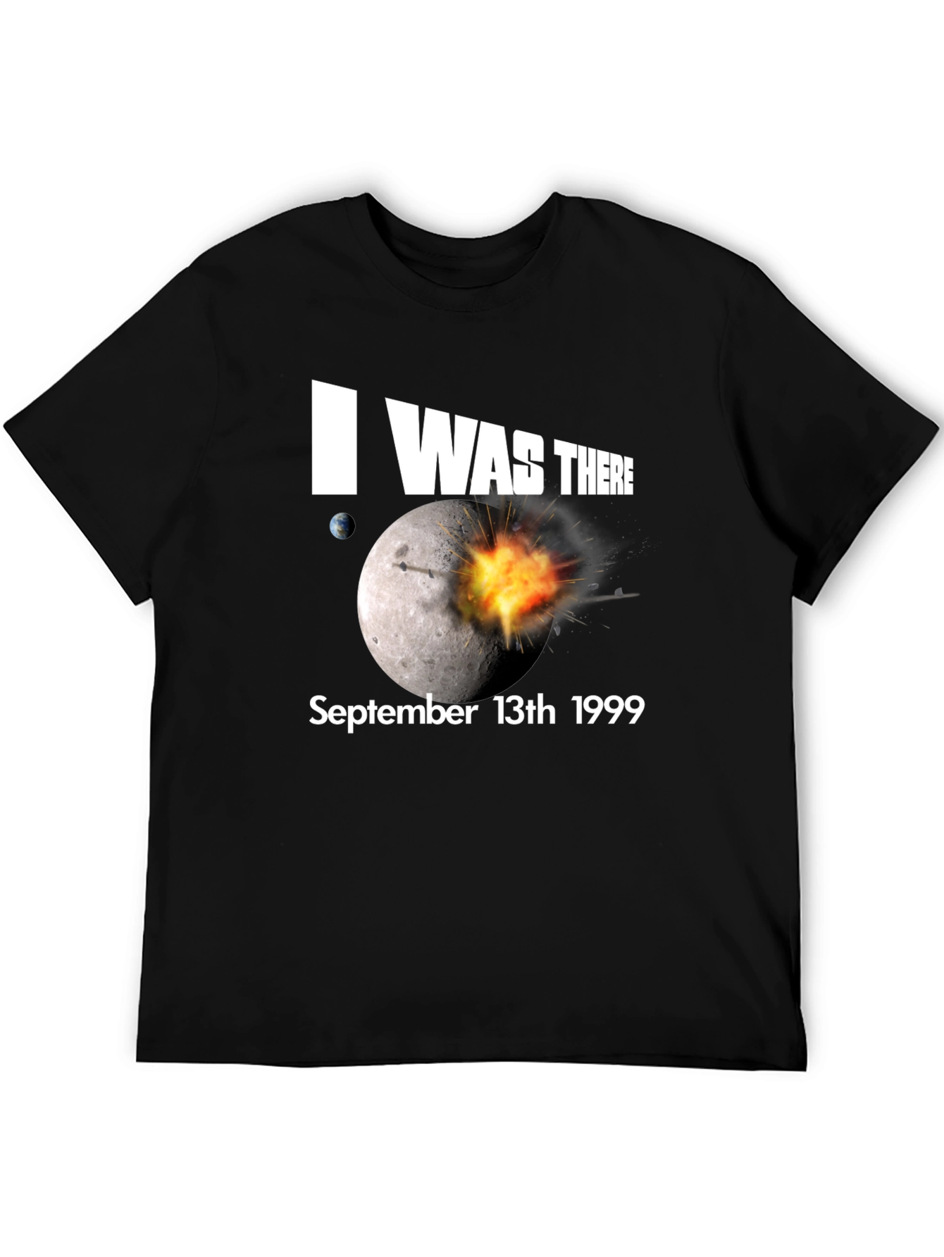 I Was There Moon Blast T-Shirt