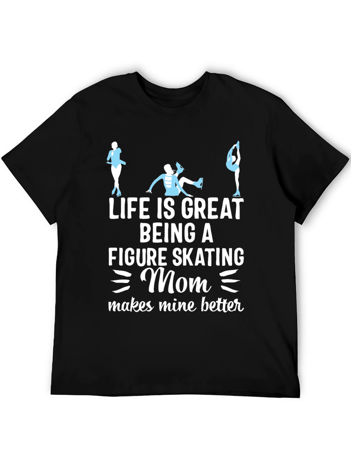 Figure Skating Mom T-Shirt - Ice Skating Tee