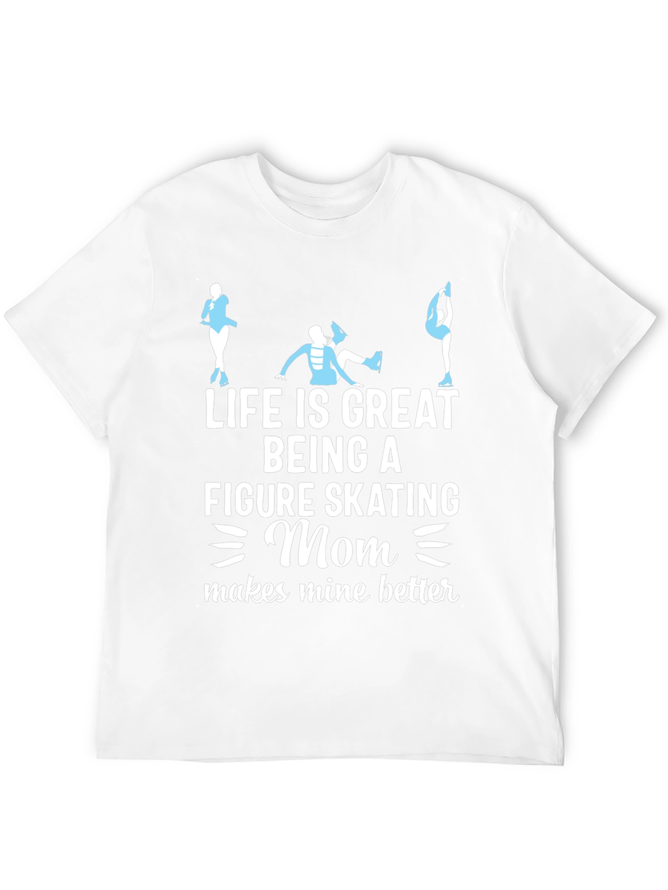 Figure Skating Mom T-Shirt - Ice Skating Tee