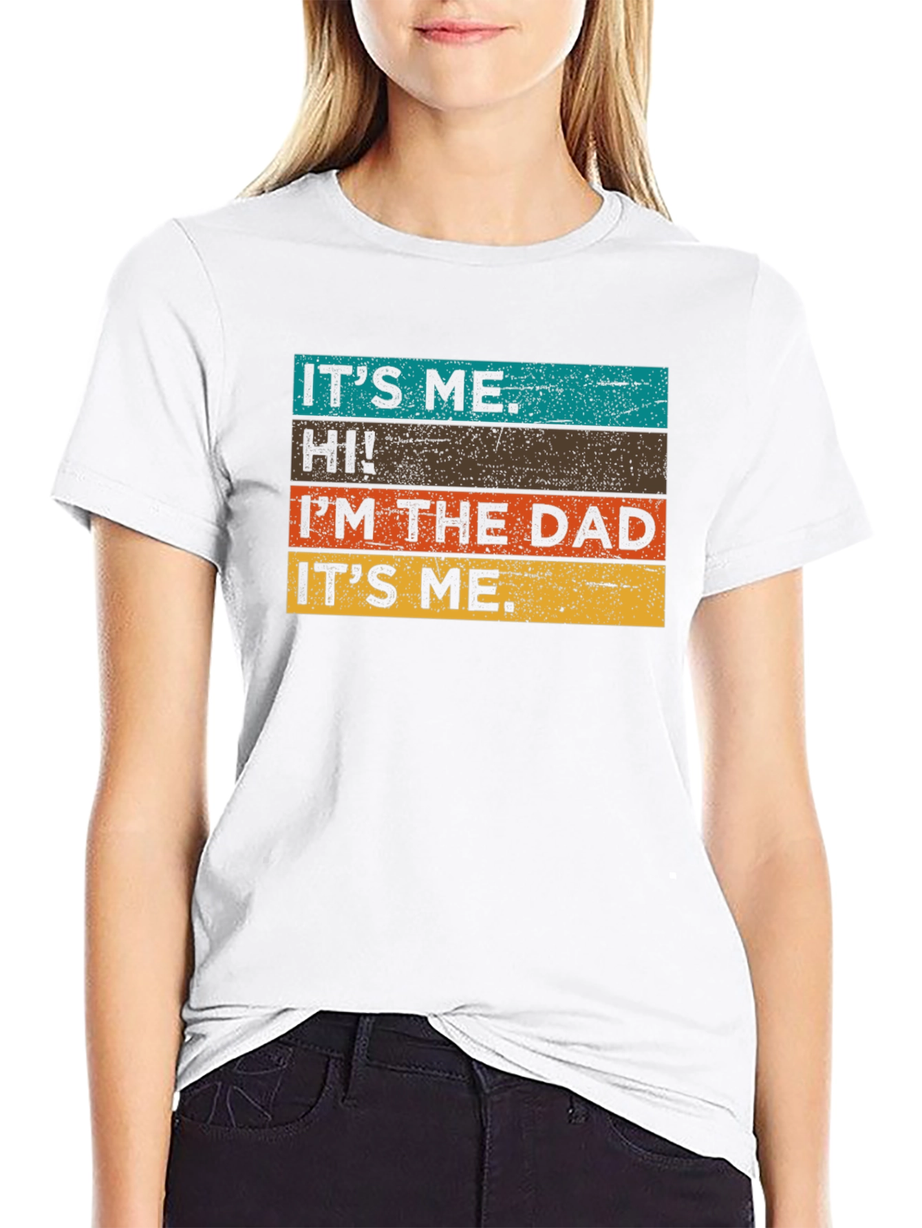 Its Me. Hi! Im the Dad T-Shirt - Black