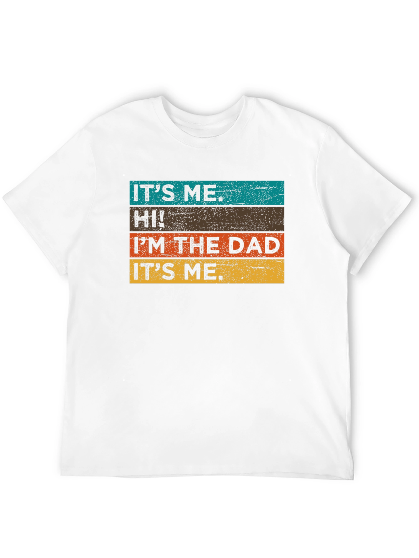 Its Me. Hi! Im the Dad T-Shirt - Black