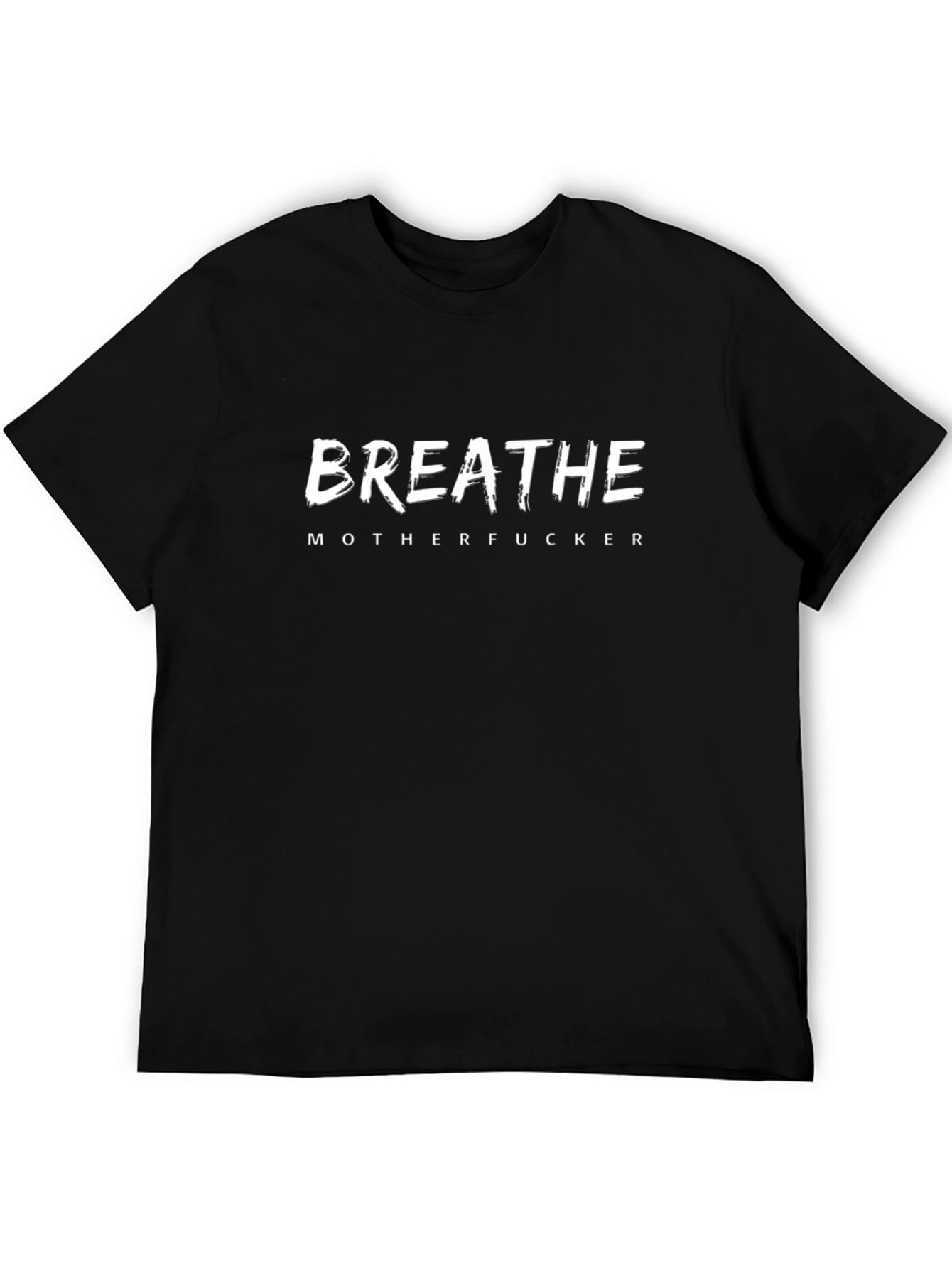 Breathe Motherfucker Graphic Tee