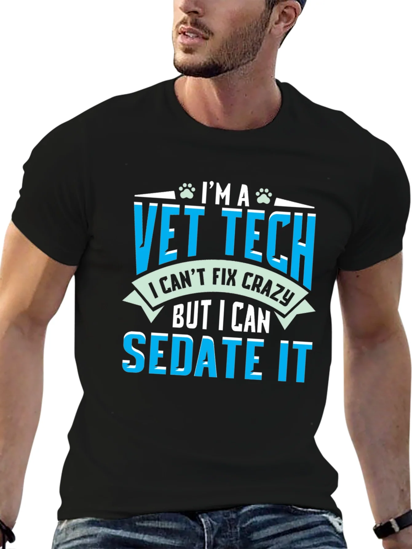Vet Tech T-Shirt - I Cant Fix Crazy