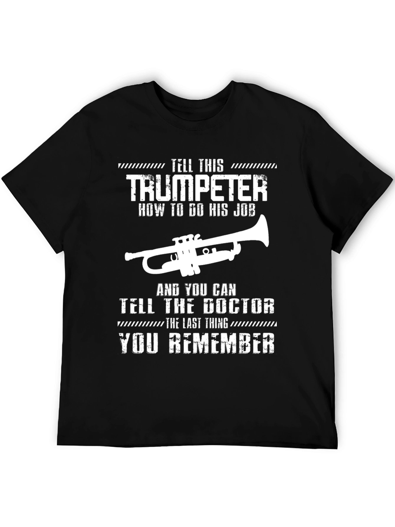 Trumpeter & Doctor T-Shirt - Funny Musician Gift