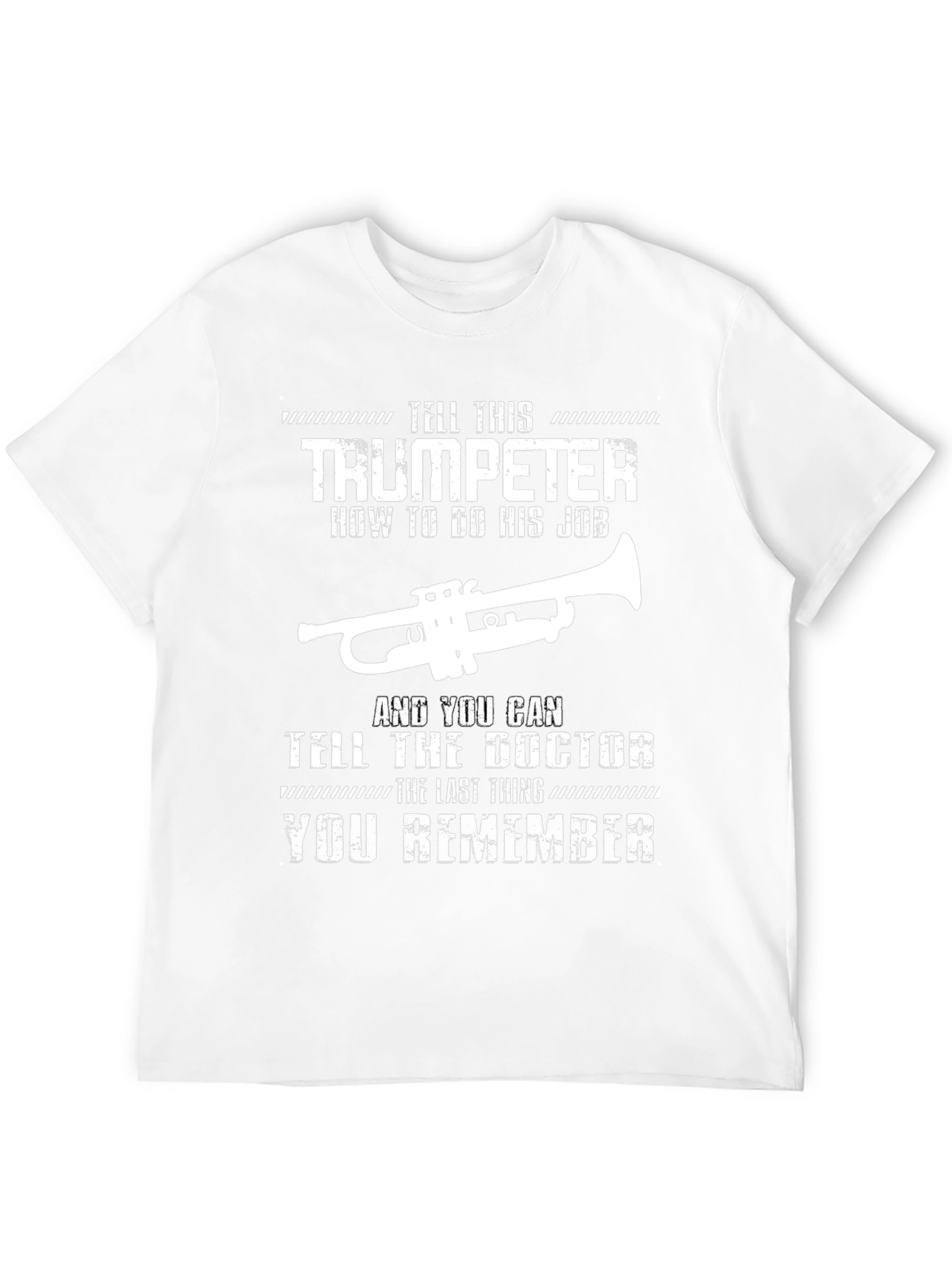 Trumpeter & Doctor T-Shirt - Funny Musician Gift