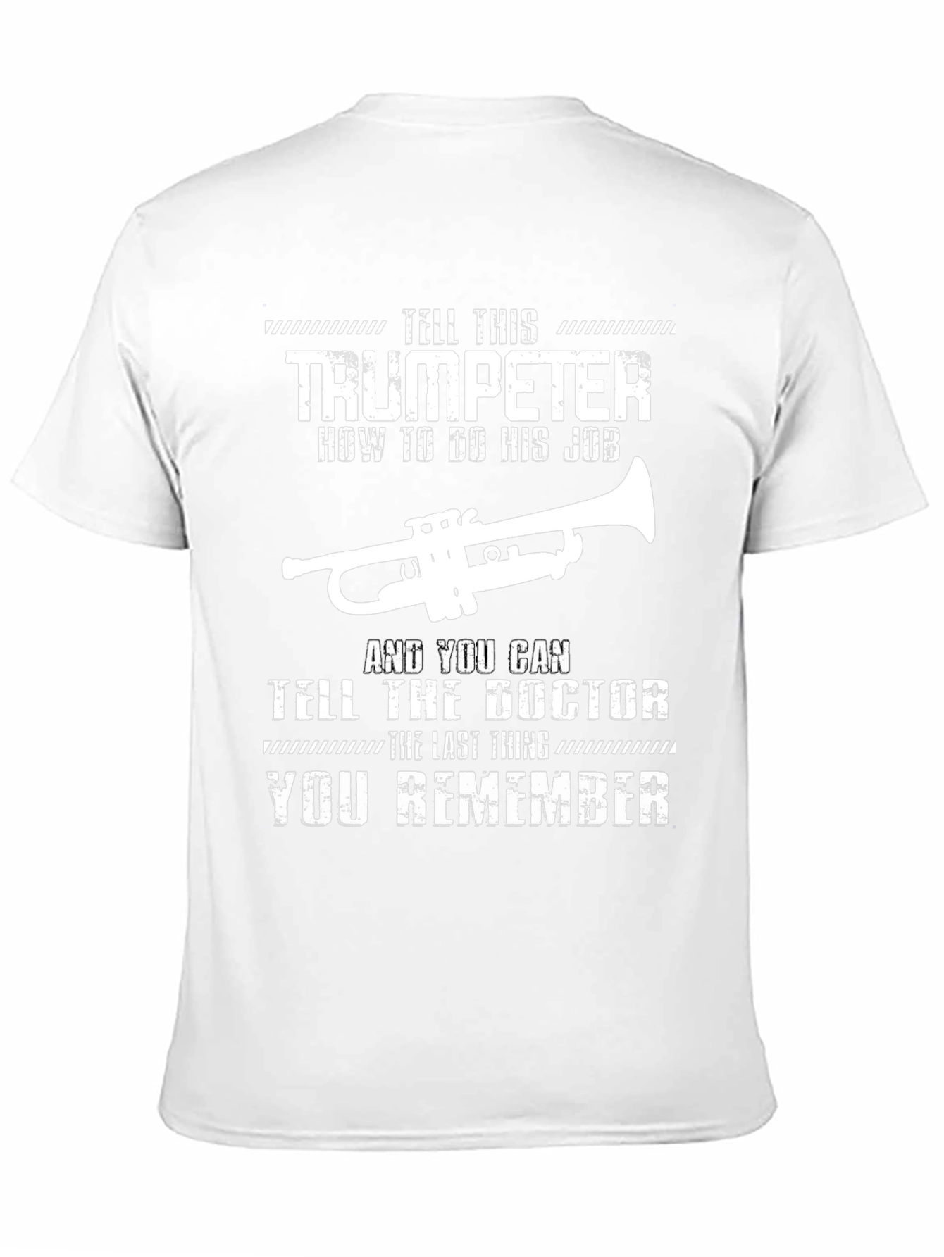 Trumpeter & Doctor T-Shirt - Funny Musician Gift