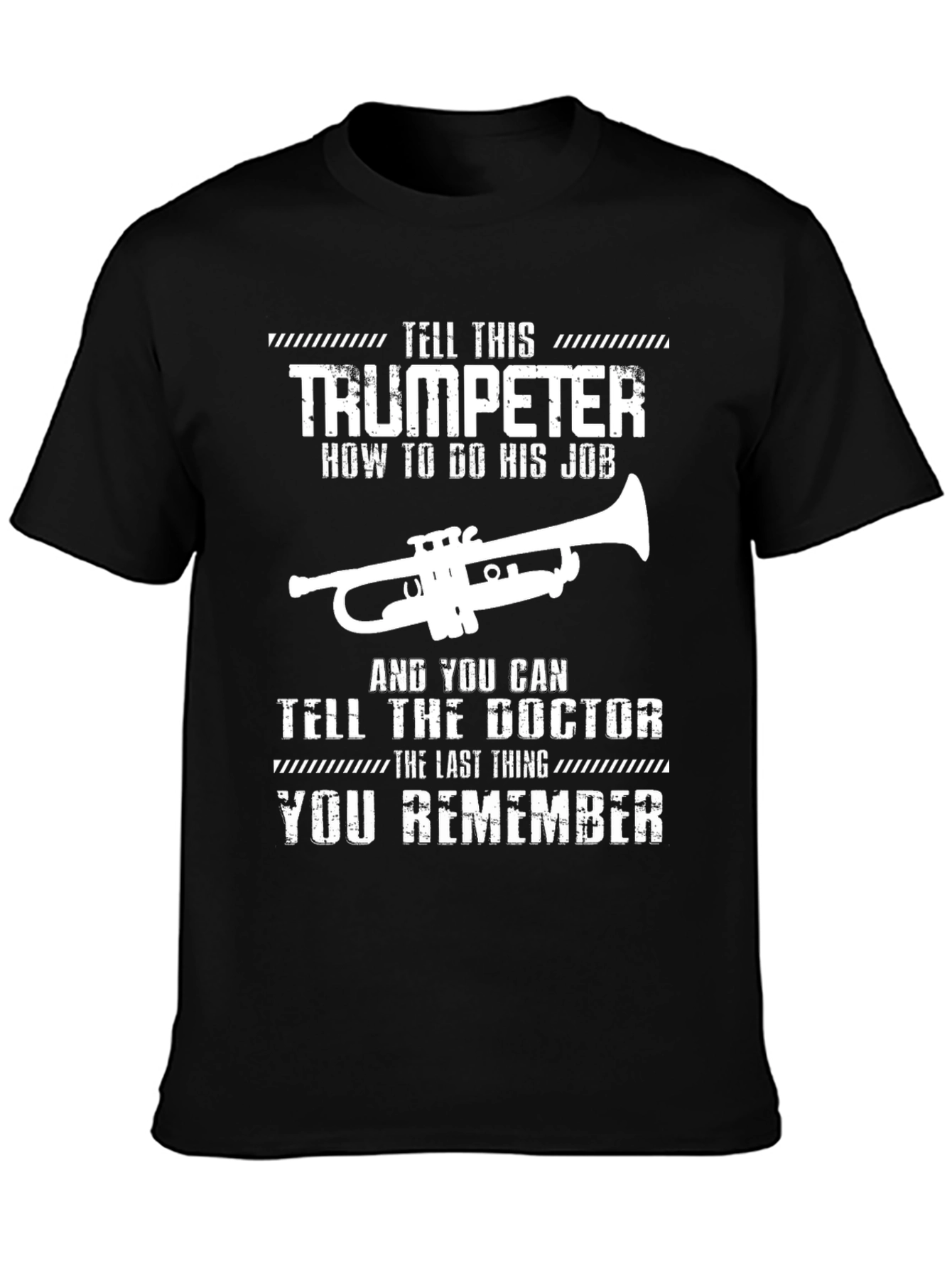Trumpeter & Doctor T-Shirt - Funny Musician Gift