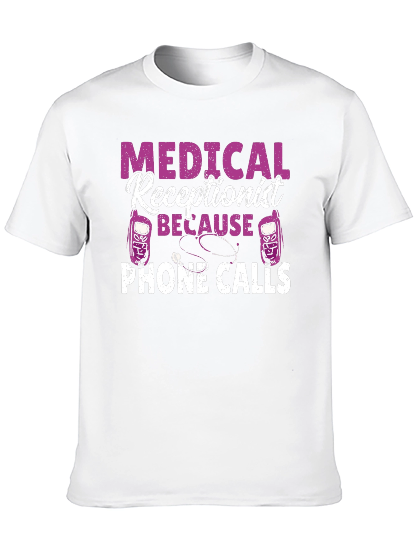 Medical Receptionist Phone Calls T-Shirt