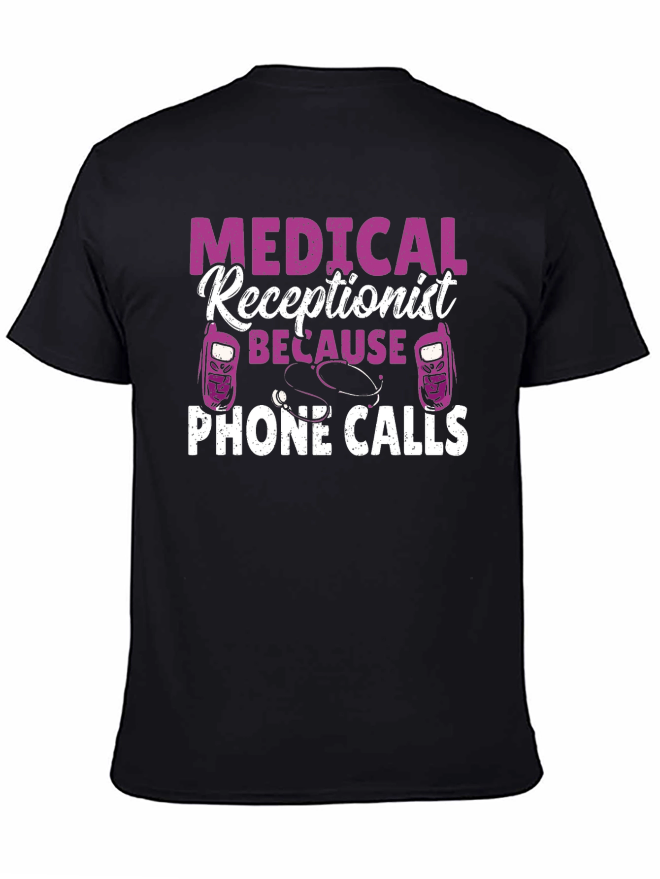 Medical Receptionist Phone Calls T-Shirt