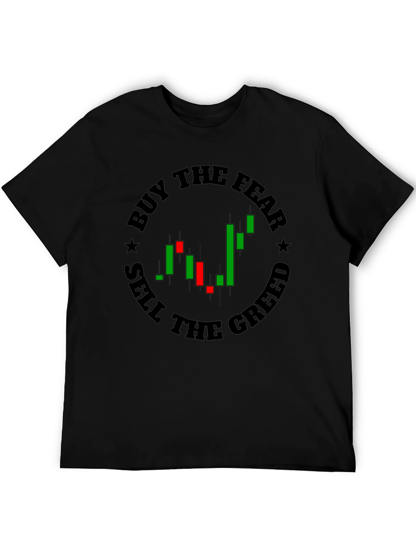 Buy the Fear Sell the Greed Tee