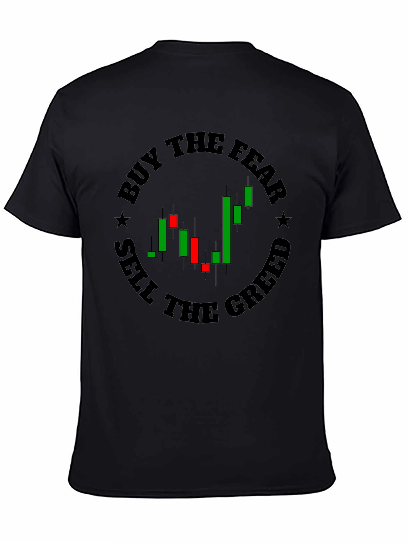Buy the Fear Sell the Greed Tee