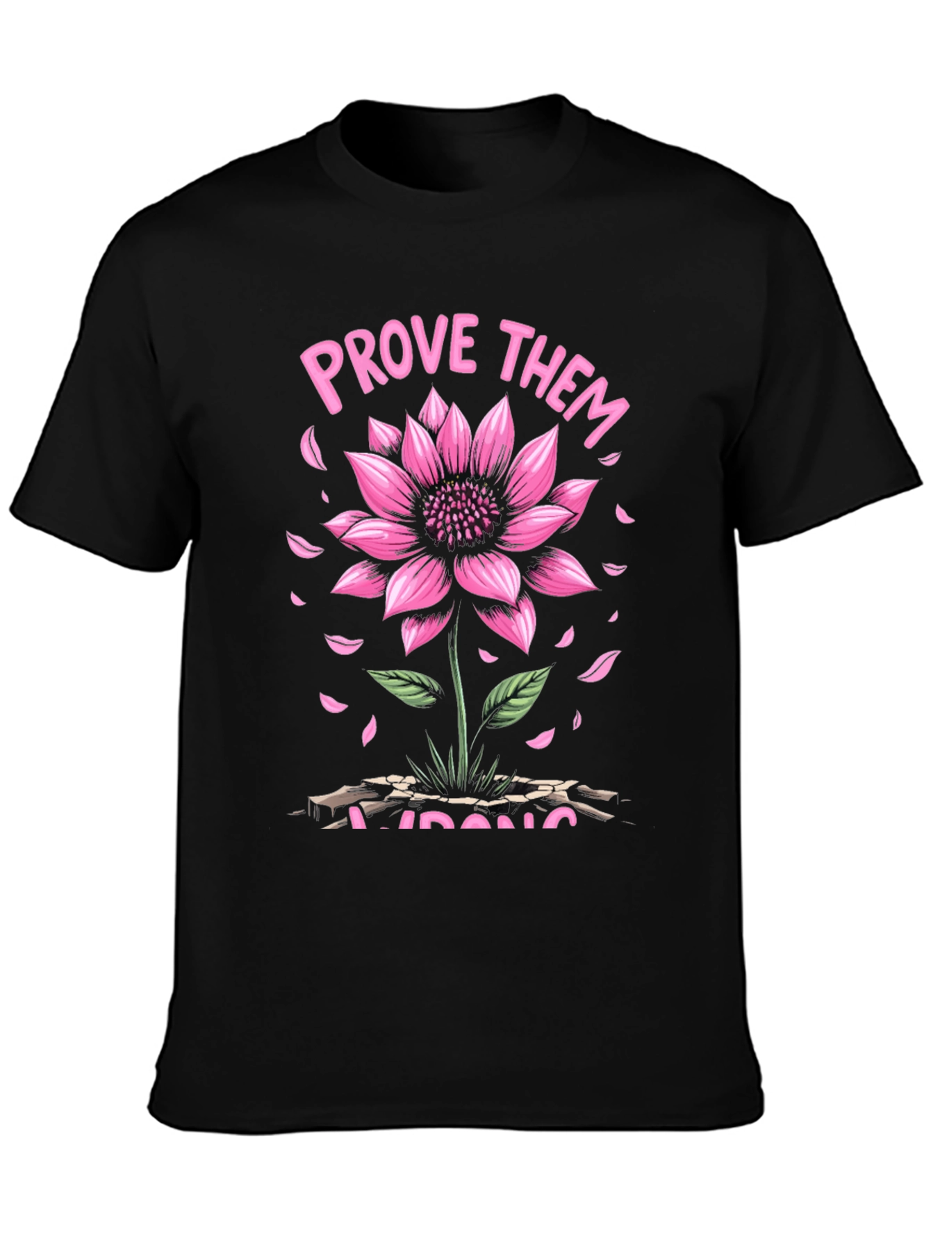 Prove Them Wrong Graphic Tee