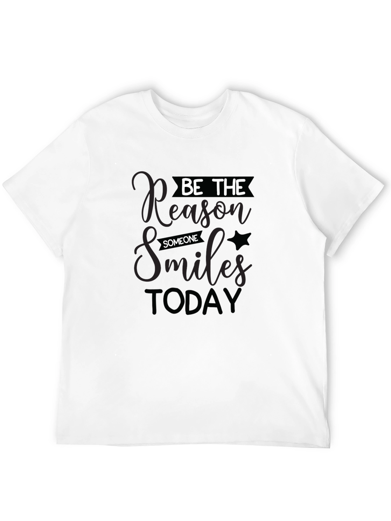 Be the Reason Someone Smiles T-Shirt