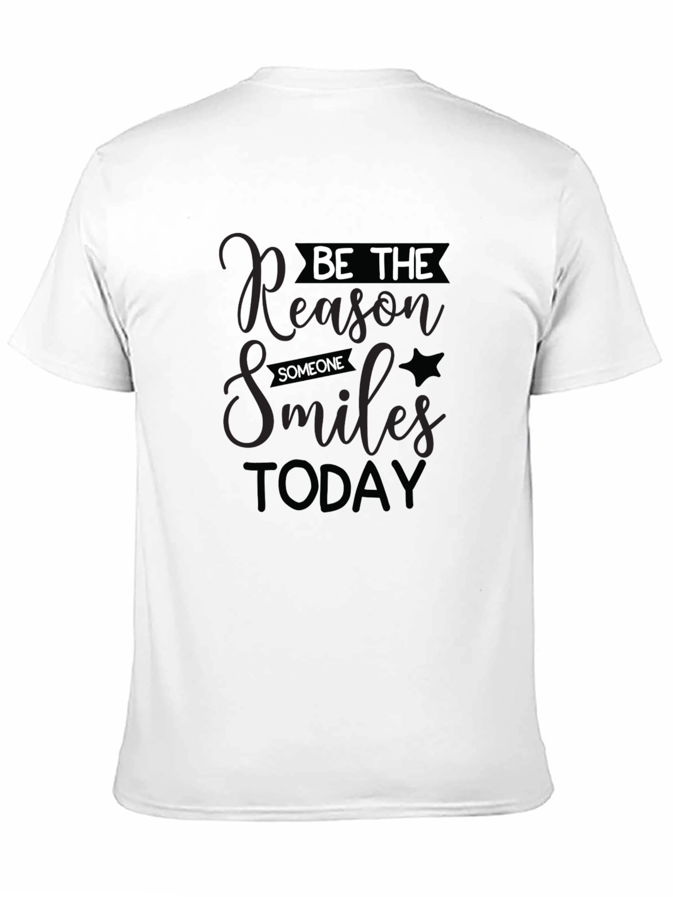 Be the Reason Someone Smiles T-Shirt