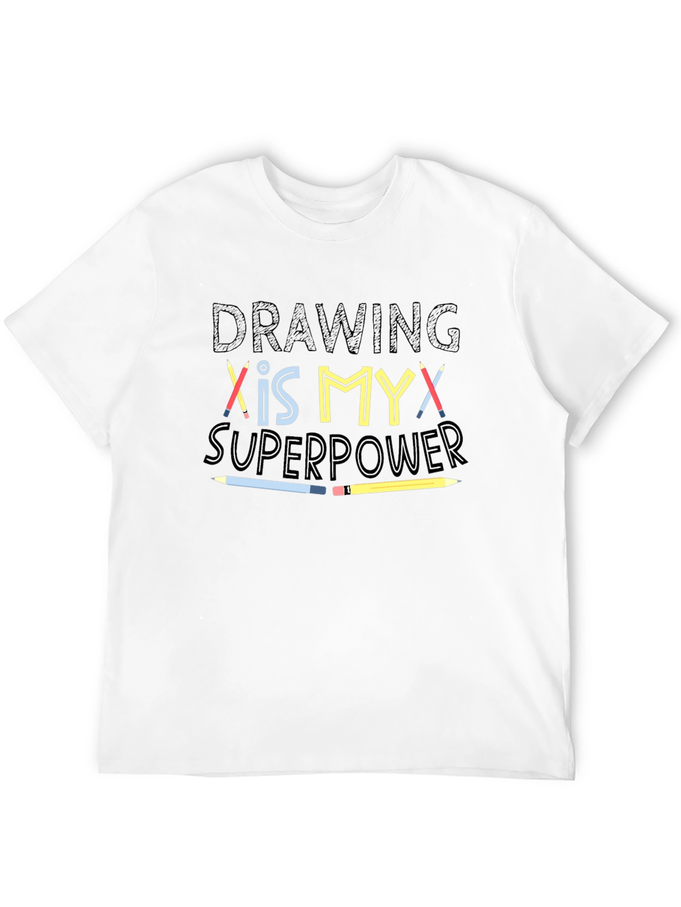 Drawing is My Superpower T-Shirt
