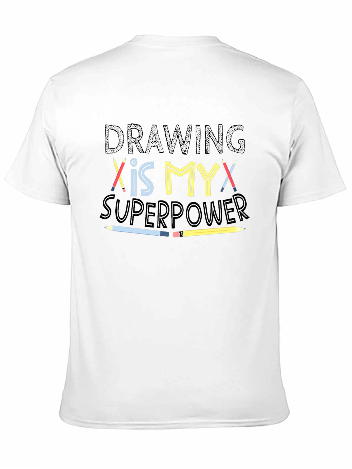 Drawing is My Superpower T-Shirt