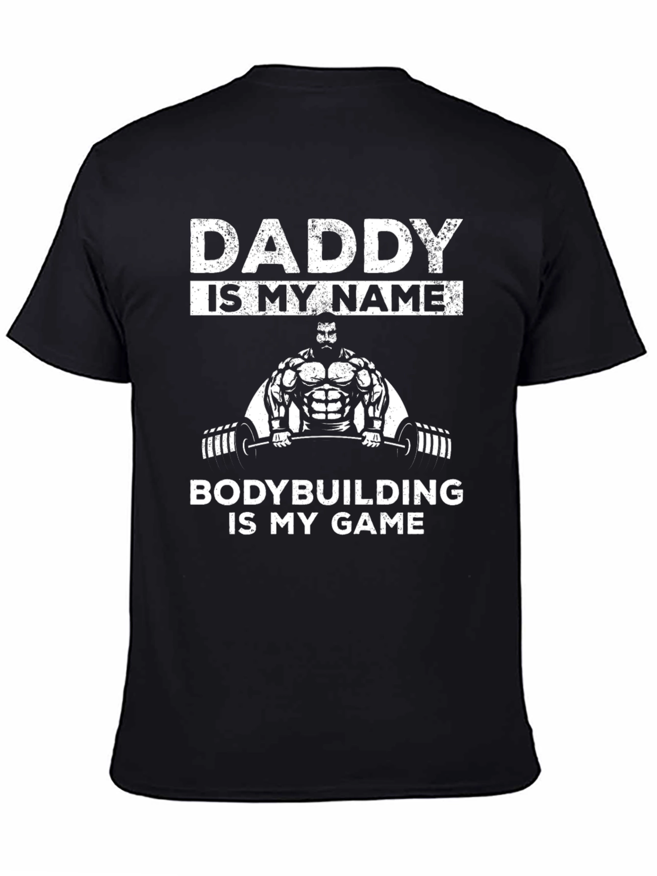 Daddy is My Name Bodybuilding T-Shirt