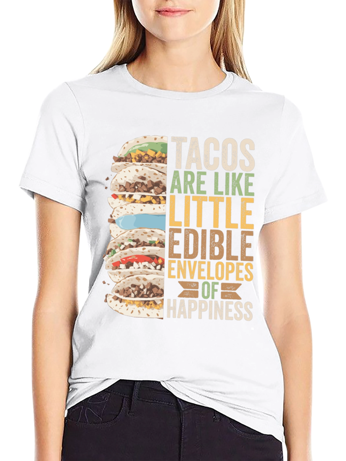 Tacos are Like Little Edible Envelopes of Happiness T-Shirt