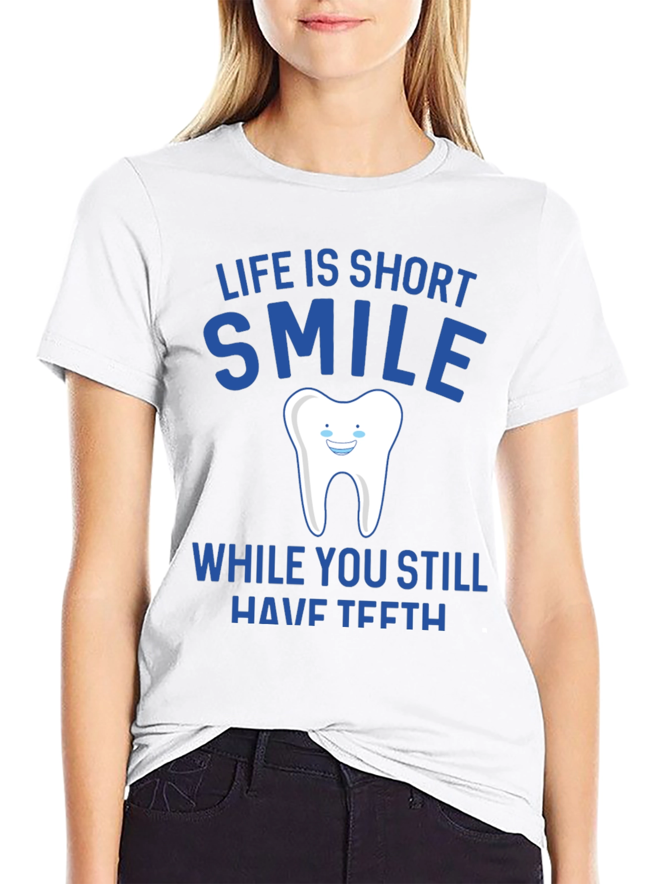 Life is Short Smile T-Shirt
