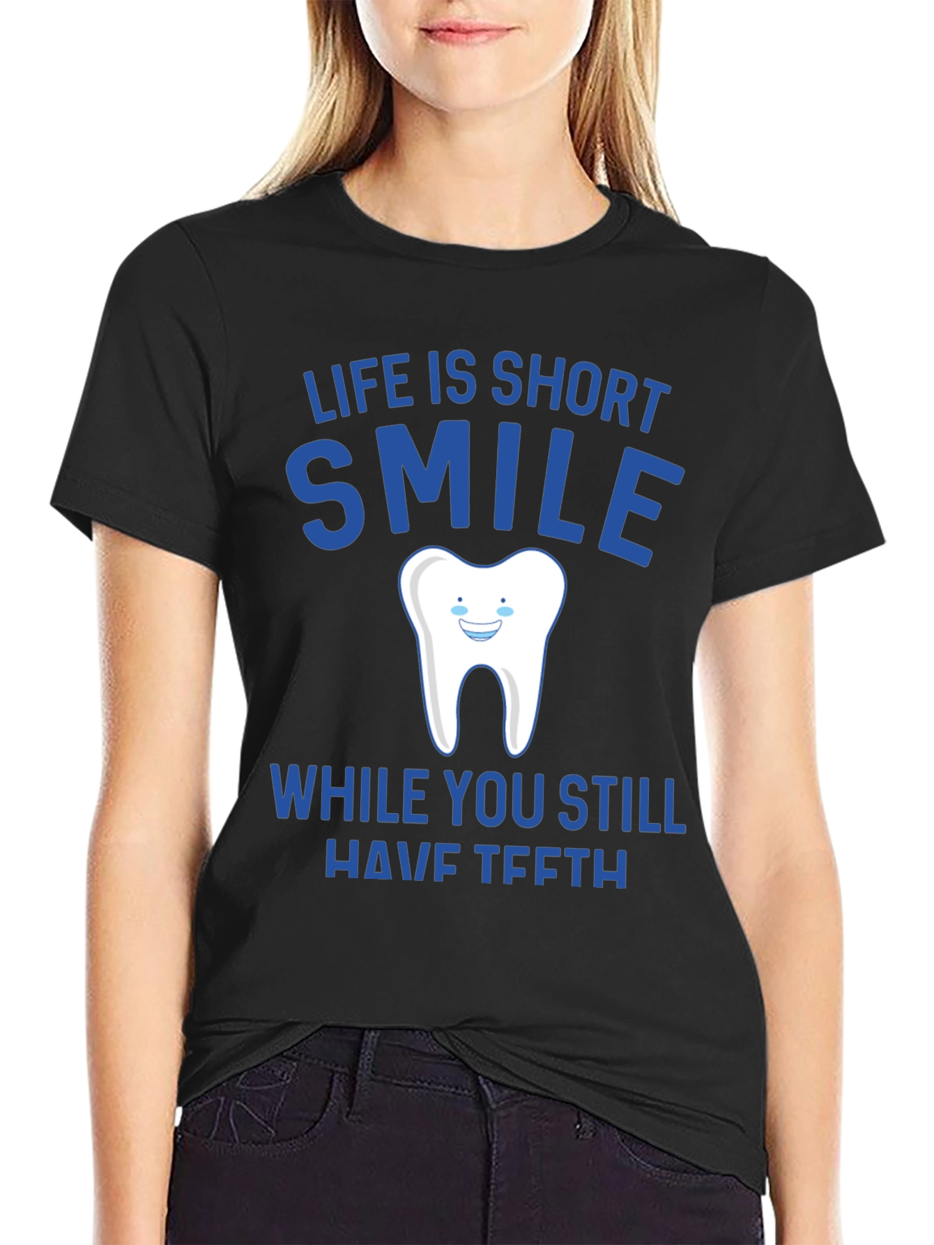 Life is Short Smile T-Shirt