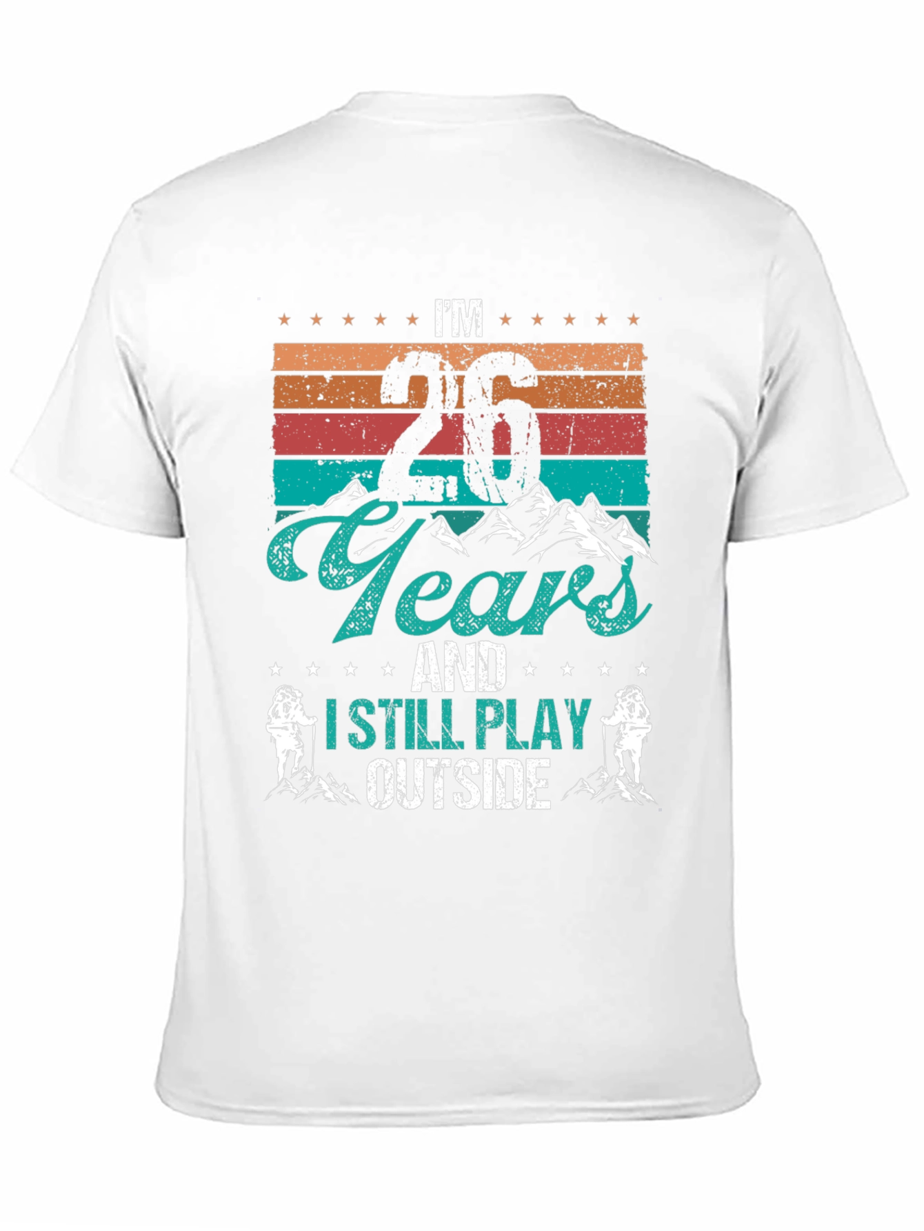 Im 26 Years Old T-Shirt - Outdoor Adventure