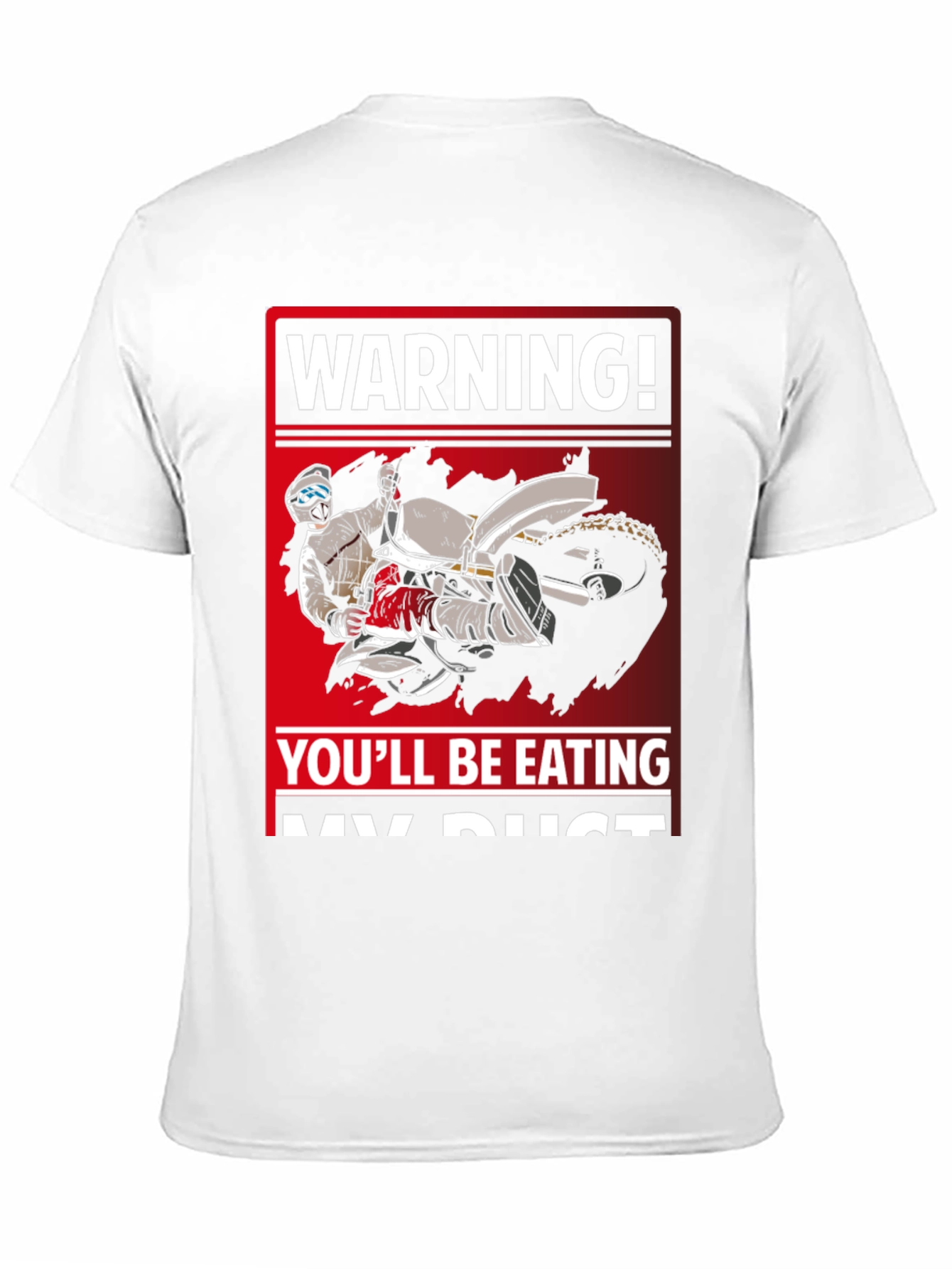 Warning Youll Be Eating My Dust T-Shirt