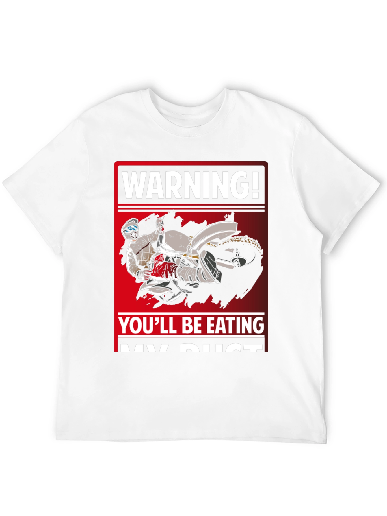 Warning Youll Be Eating My Dust T-Shirt