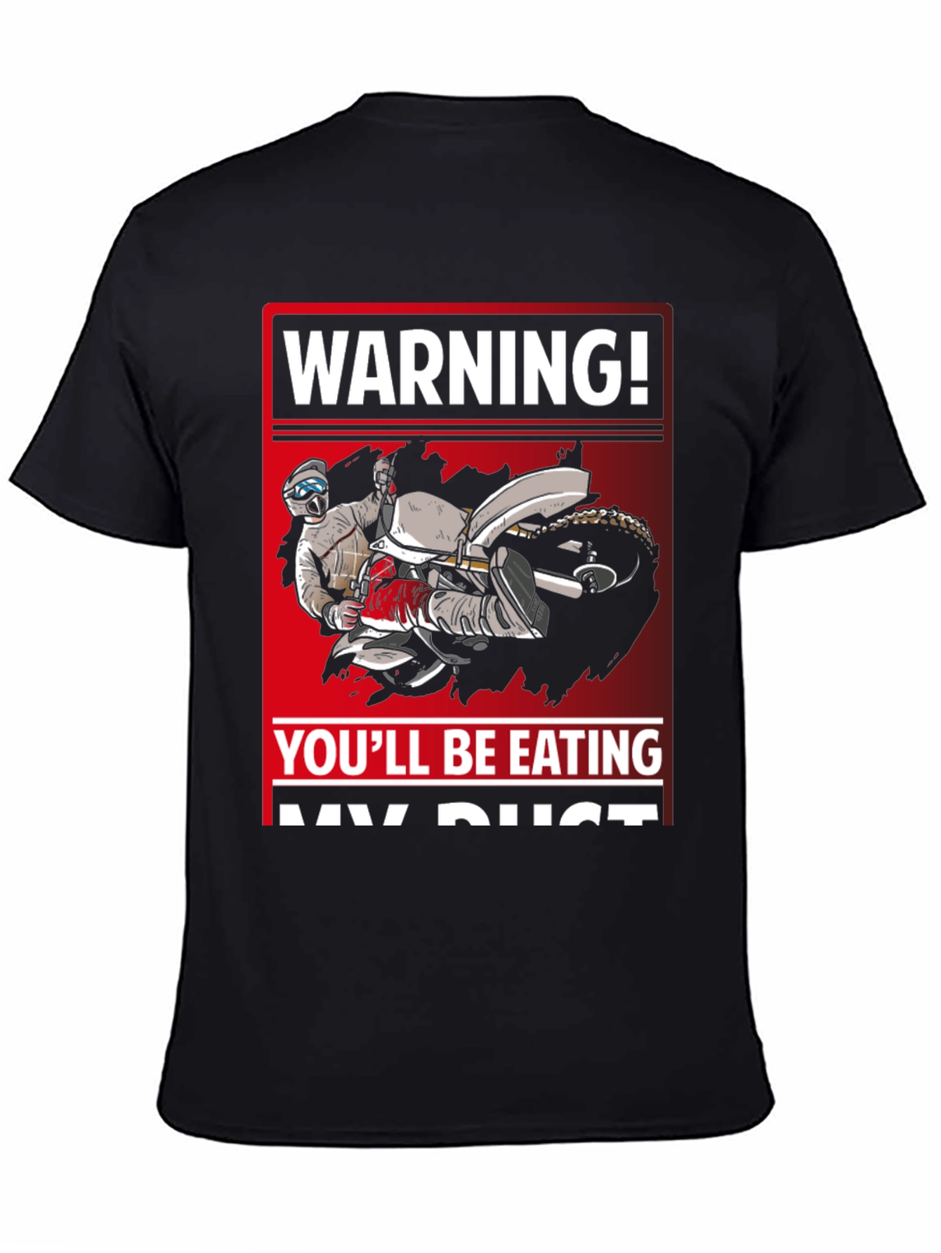Warning Youll Be Eating My Dust T-Shirt
