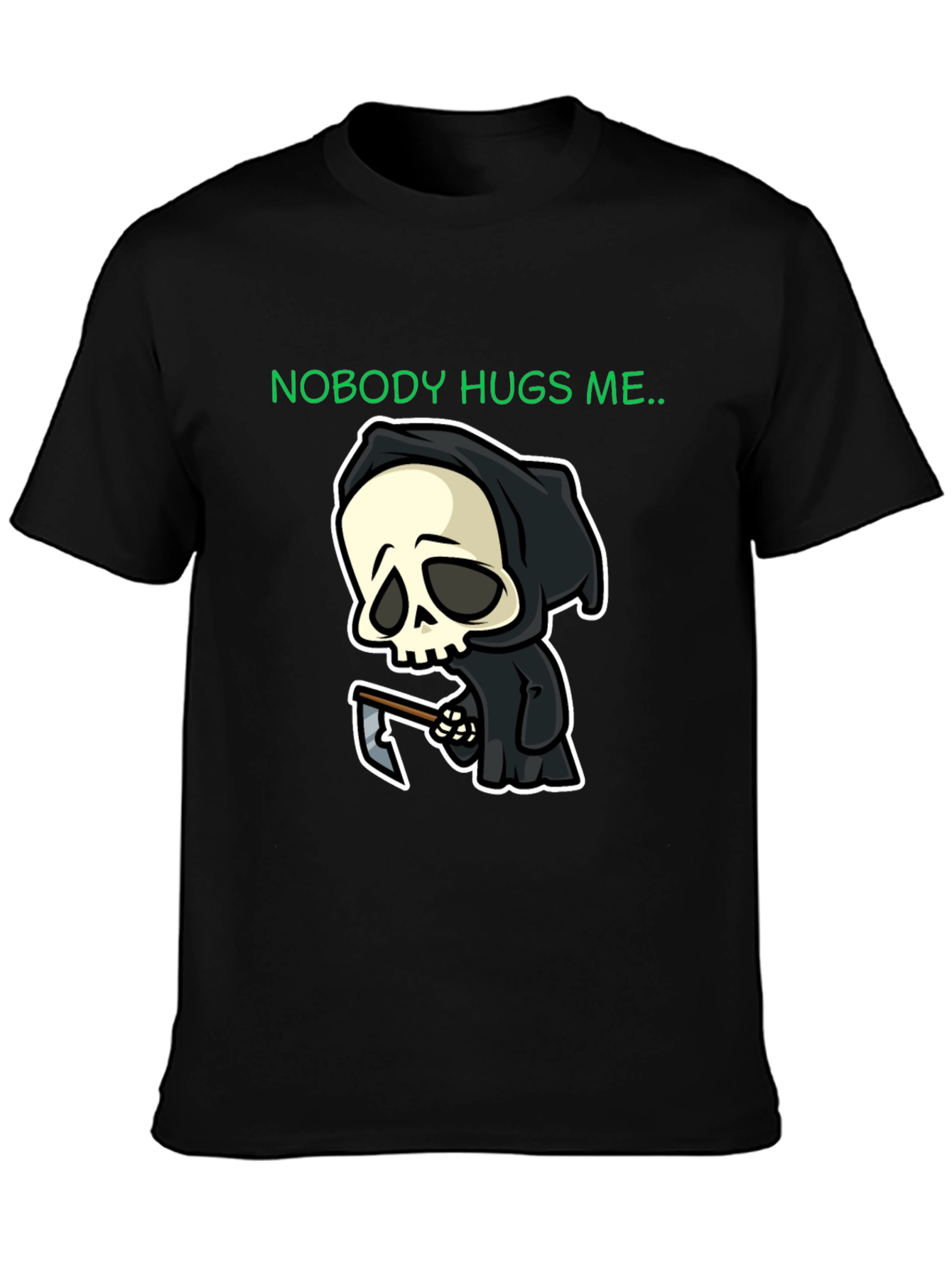 Nobody Hugs Me Grim Reaper Graphic T-Shirt