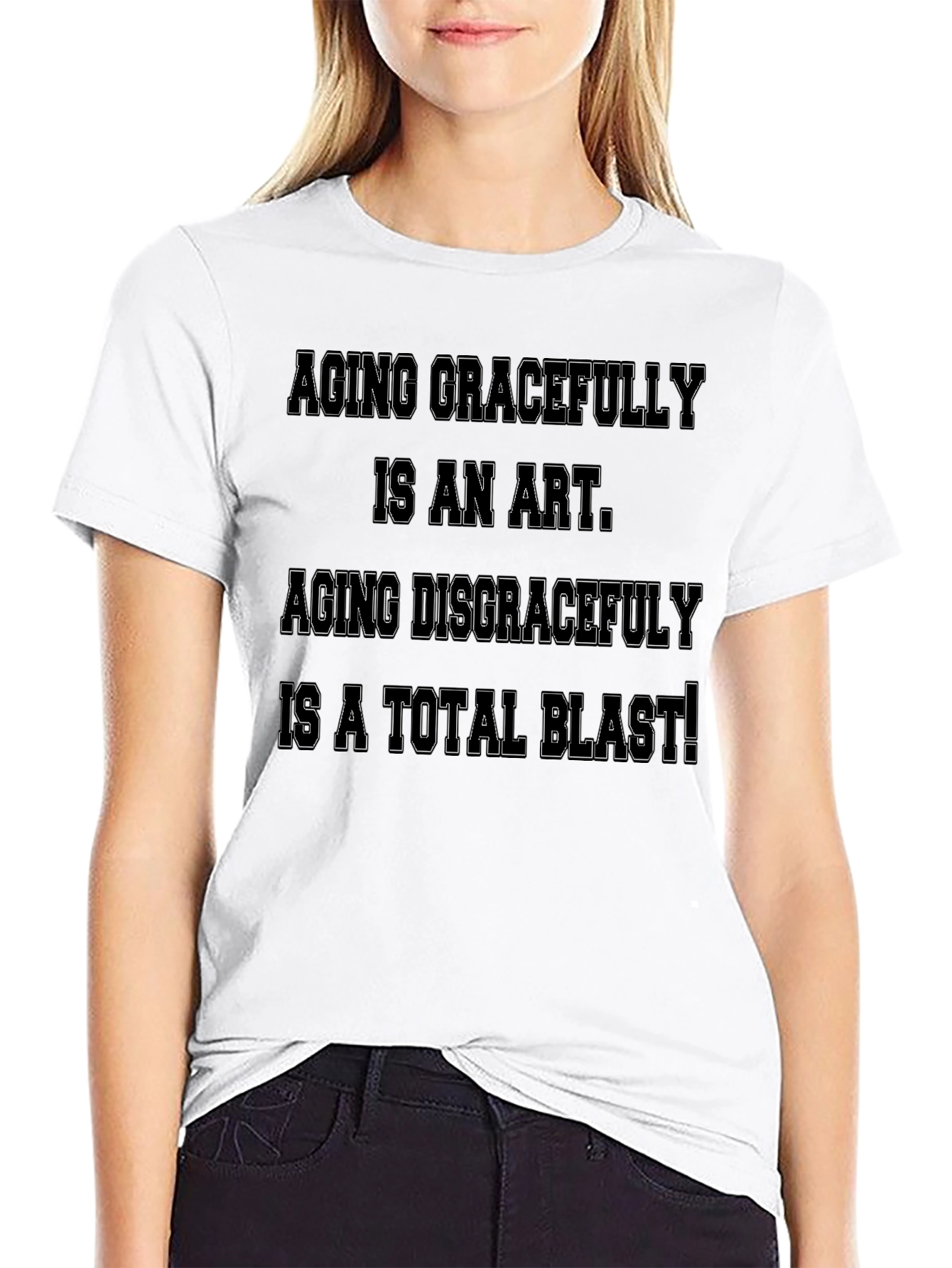 Aging Gracefully T-Shirt: Funny Slogan Tee
