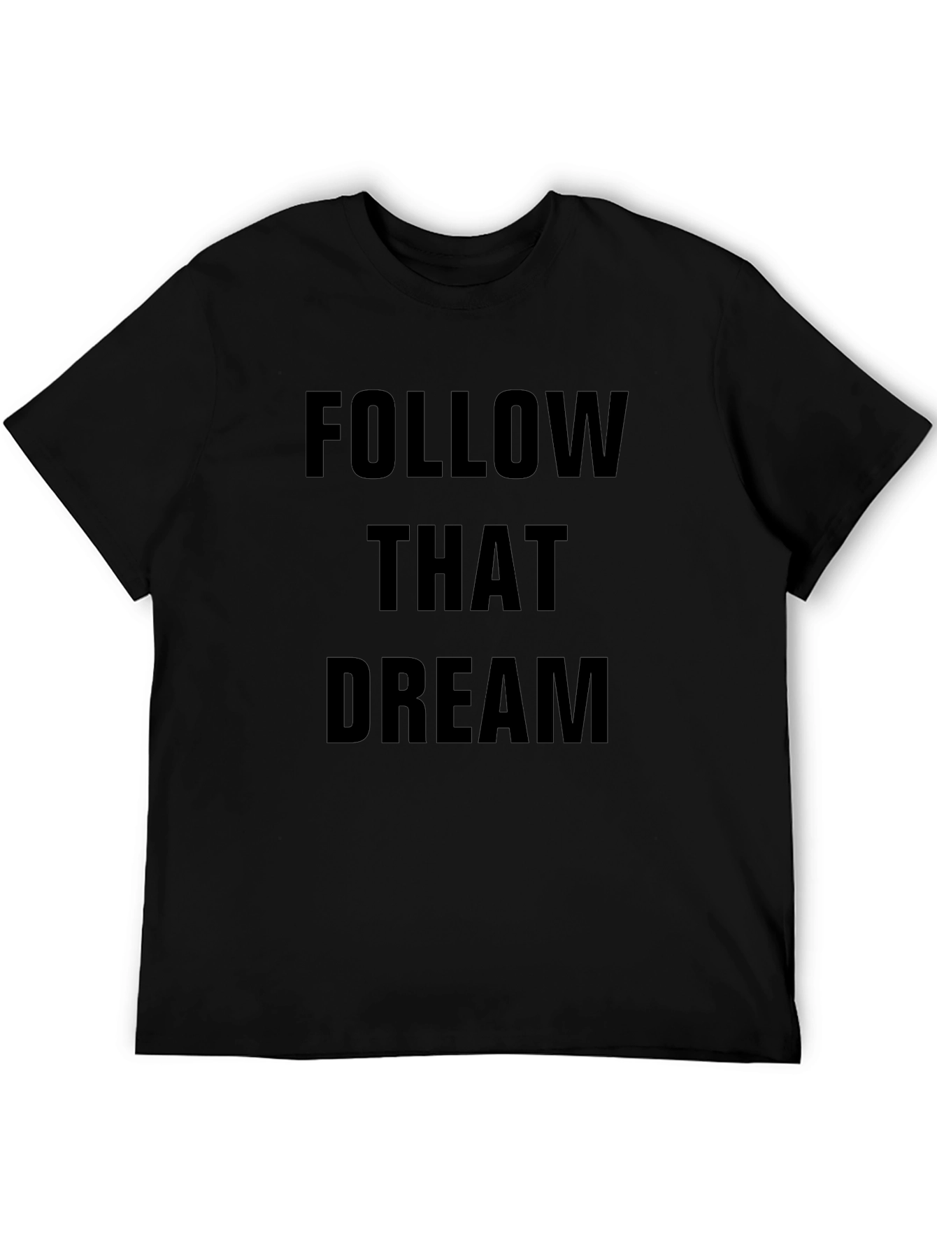 Follow That Dream Black Graphic T-Shirt