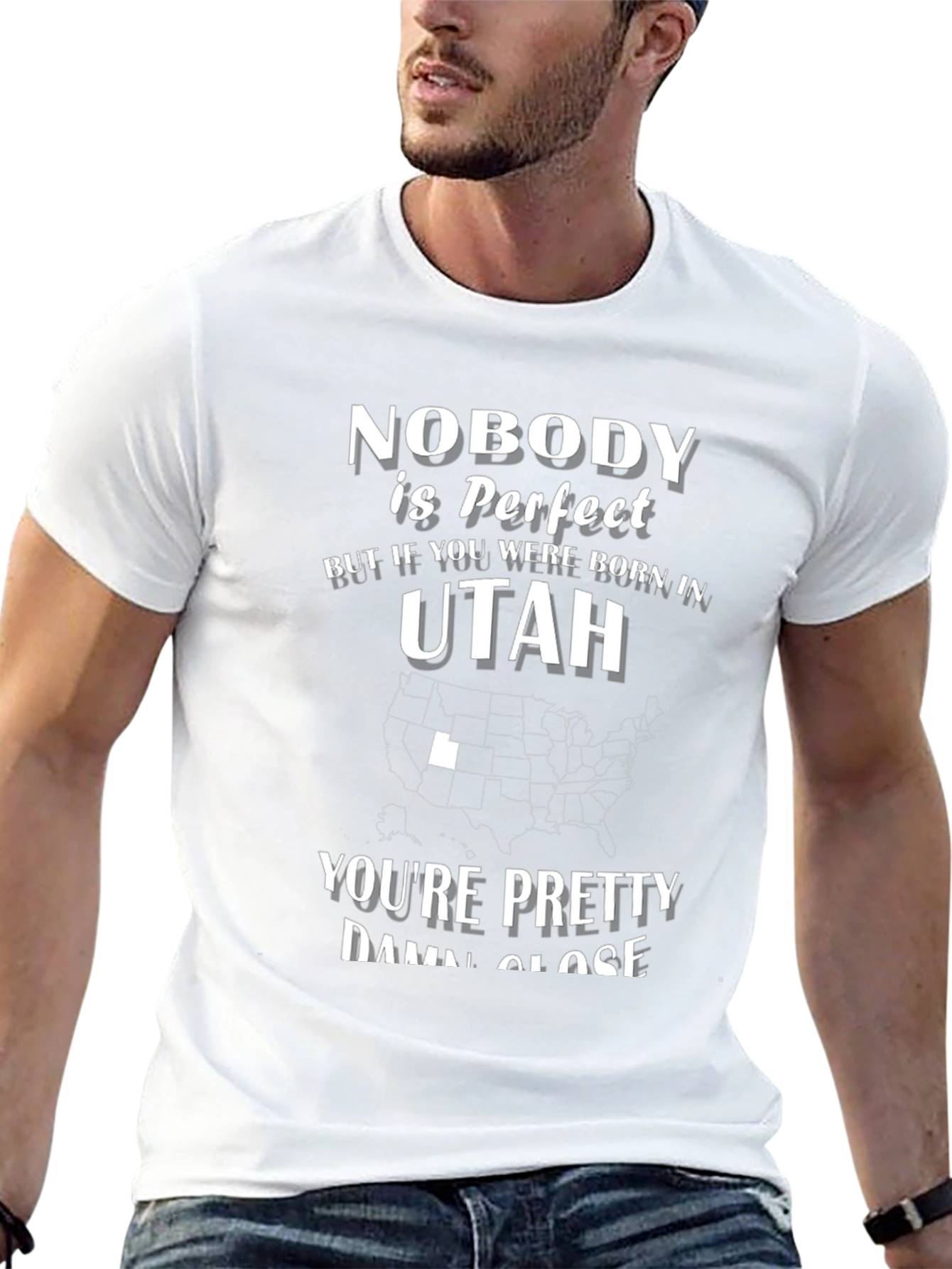 Nobody is Perfect But Born in Utah T-Shirt