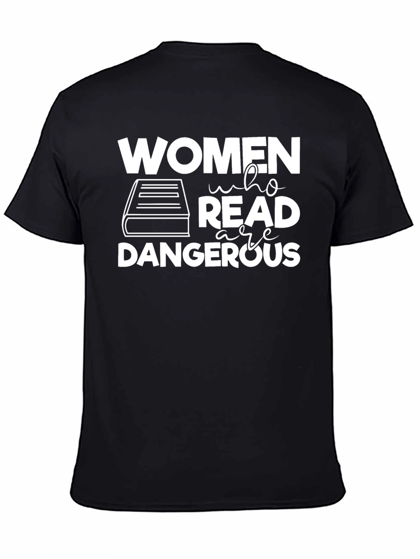 Women Who Read Are Dangerous Graphic Tee
