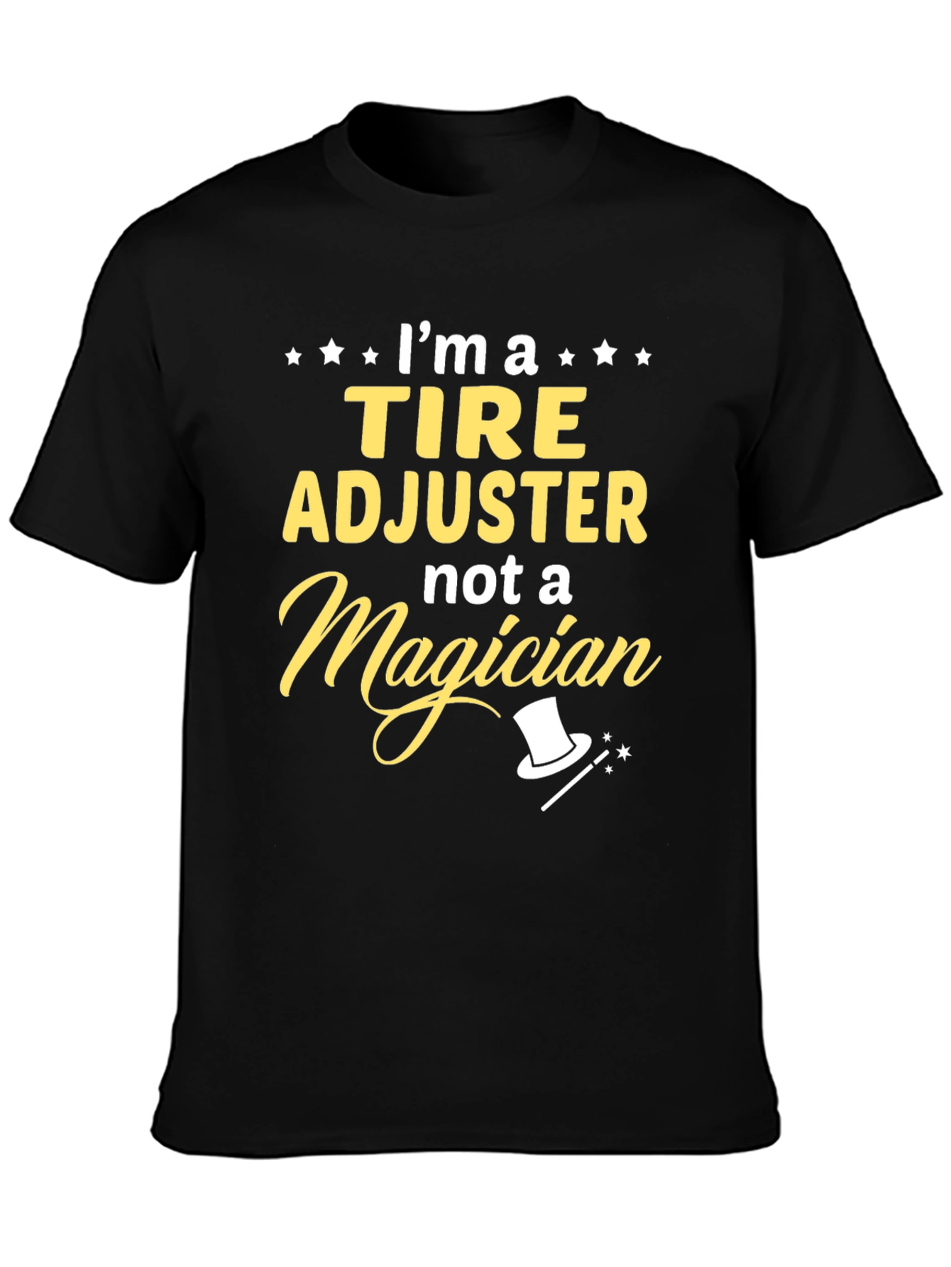 Tire Adjuster Graphic Tee - Not a Magician!