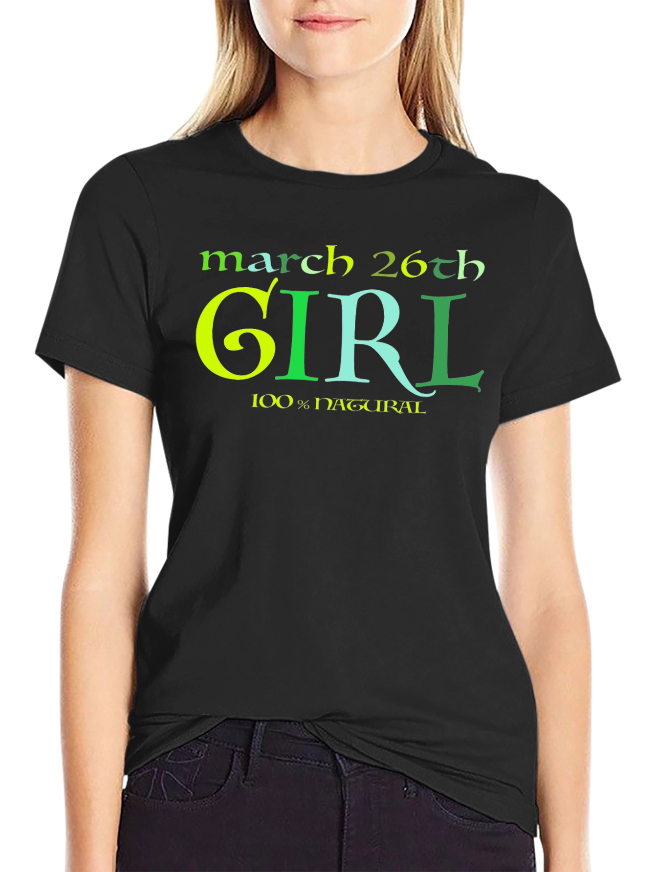 March 26th Girl 100% Natural Black T-Shirt