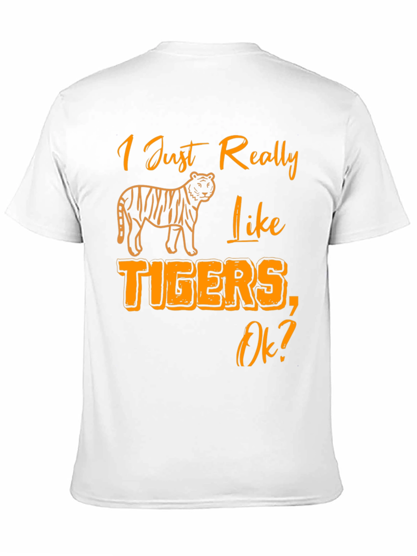 I Just Really Like Tigers T-Shirt